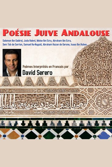 Poésie Juive Andalouse - 12 poèmes traduits et interprétés en Francais par David Serero - cover