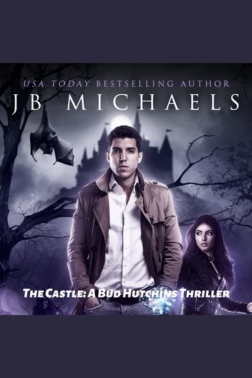 The Castle - A Bud Hutchins Thiller - cover