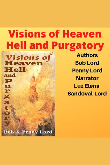 Visions of Heaven Hell and Purgatory - cover