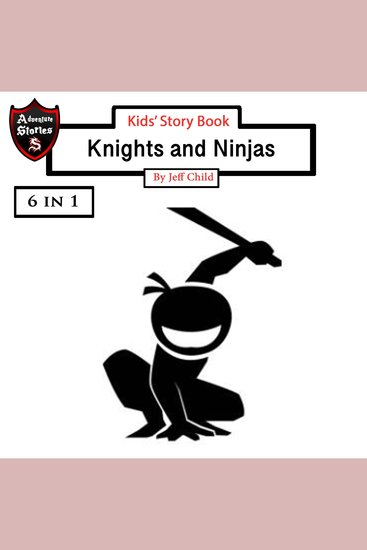 Kids’ Story Book - Knights and Ninjas - cover
