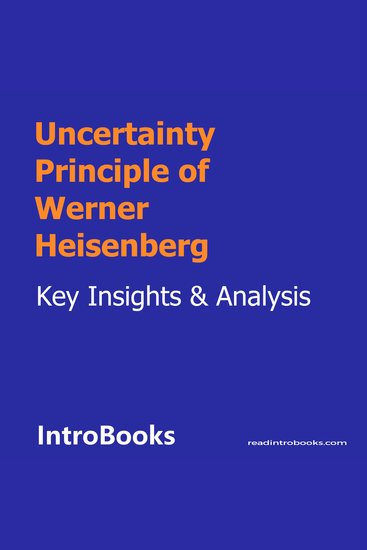 Uncertainty Principle of Werner Heisenberg - cover