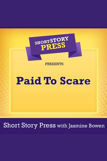 Short Story Press Presents Paid To Scare - cover