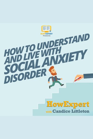 How To Understand and Live With Social Anxiety Disorder - cover