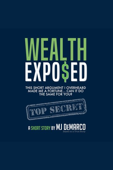WEALTH EXPO$ED - This Short Argument Made Me a Fortune Can It Do The Same For You - cover