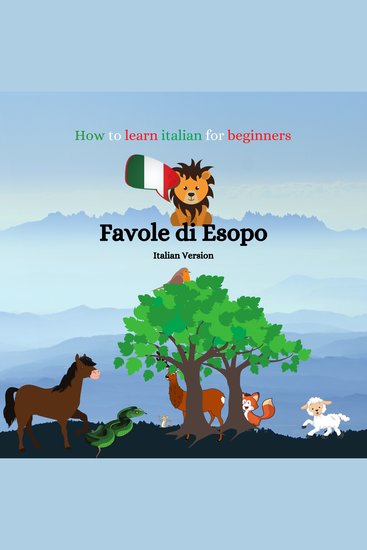 How to learn Italian for Beginners - Favole di Esopo - Italian Version (Italian Edition) - cover