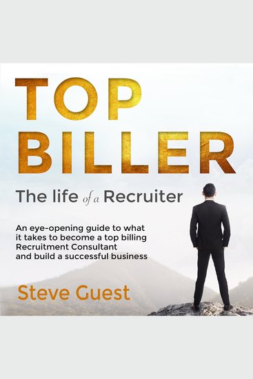 Top Biller - The life of a Recruiter - cover