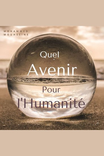 Quel Avenir Pour l'Humanité ? - cover