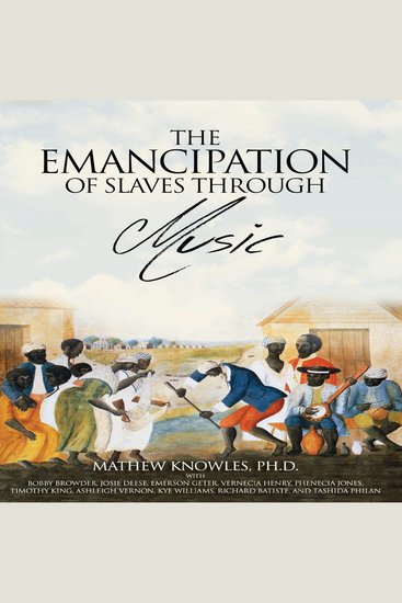 The Emancipation of Slaves through Music - cover