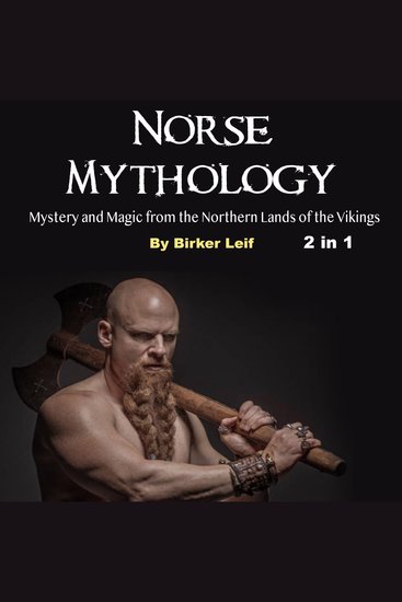 Norse Mythology - Mystery and Magic from the Northern Lands of the Vikings - cover