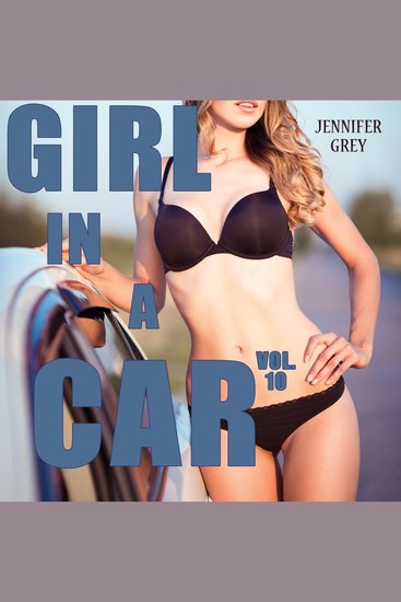 Girl in a Car Vol 10 - Girl with a Cop - cover