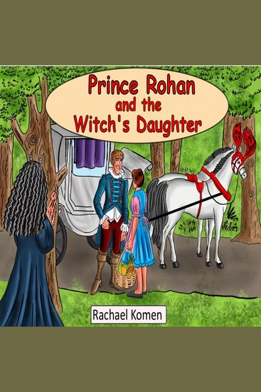 Prince Rohan and the Witch's Daughter - The cursed prince - cover