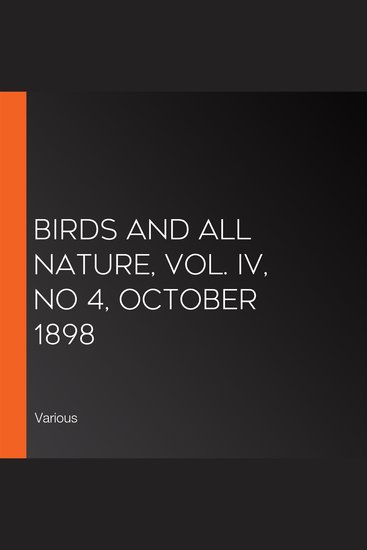 Birds and all Nature Vol IV No 4 October 1898 - cover