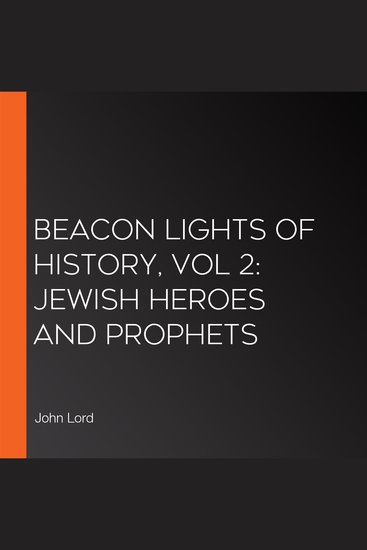 Beacon Lights of History Vol 2: Jewish Heroes and Prophets - cover