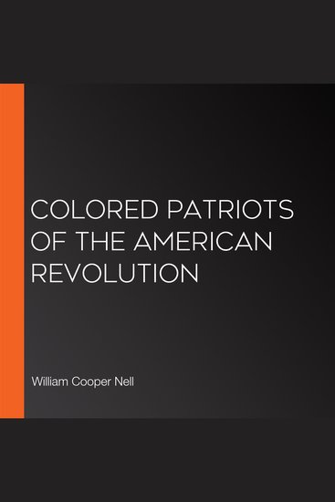 Colored Patriots of the American Revolution - cover