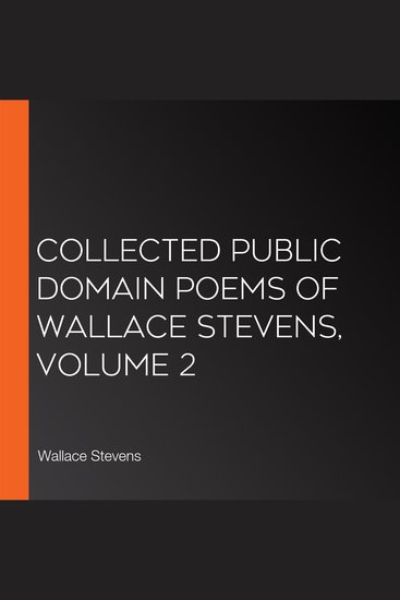 Collected Public Domain Poems of Wallace Stevens Volume 2 - cover