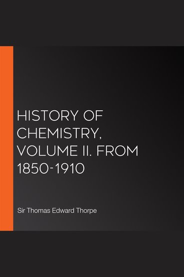 History of Chemistry Volume II From 1850-1910 - cover