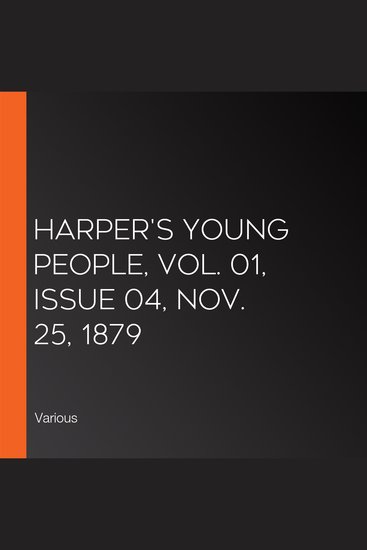Harper's Young People Vol 01 Issue 04 Nov 25 1879 - cover