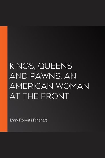 Kings Queens and Pawns: An American Woman at the Front - cover