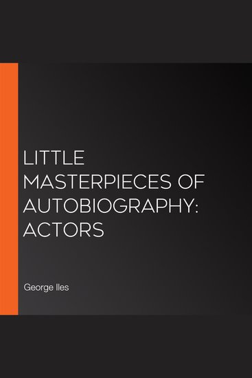 Little Masterpieces of Autobiography: Actors - cover