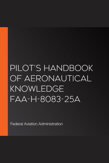 Pilot's Handbook of Aeronautical Knowledge FAA-H-8083-25A - cover