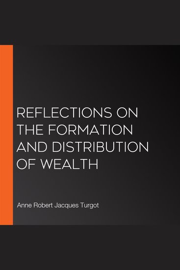 Reflections on the Formation and Distribution of Wealth - cover