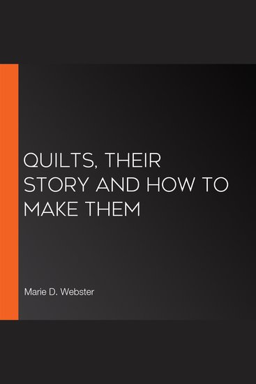 Quilts Their Story and How to Make Them - cover