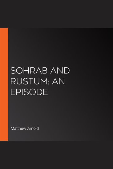 Sohrab and Rustum: An Episode - cover
