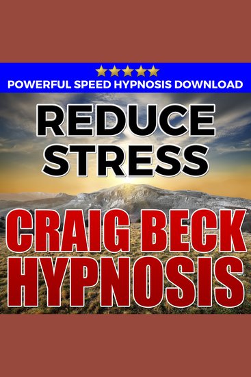 Reduce Stress: Hypnosis Downloads - cover