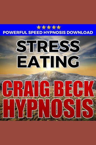 Stress Eating: Hypnosis Downloads - cover