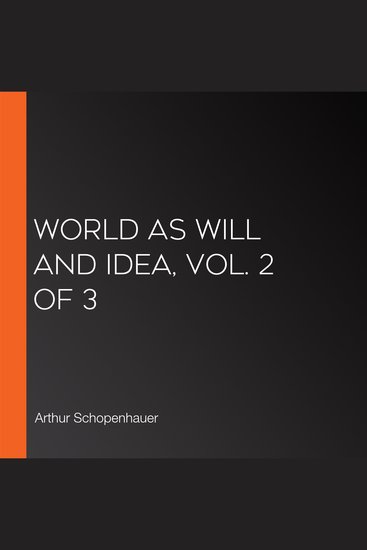 World as Will and Idea Vol 2 of 3 - cover