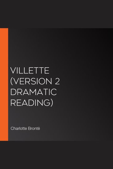 Villette (version 2 Dramatic Reading) - cover