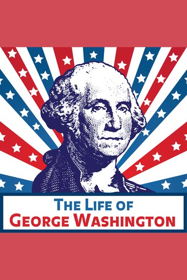 The Life of George Washington - cover