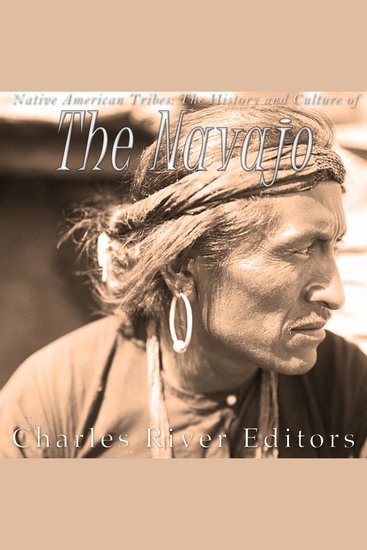 Native American Tribes - The History and Culture of the Navajo - cover