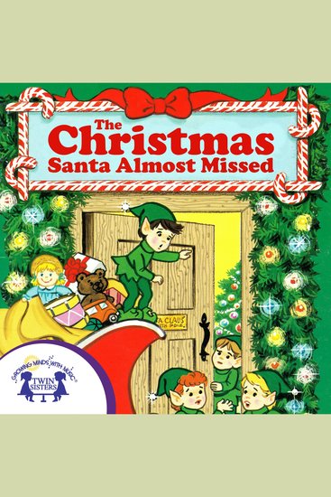 The Christmas Santa Almost Missed - cover