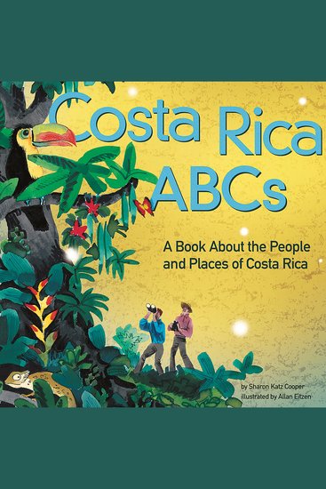 Costa Rica ABCs - A Book About the People and Places of Costa Rica - cover
