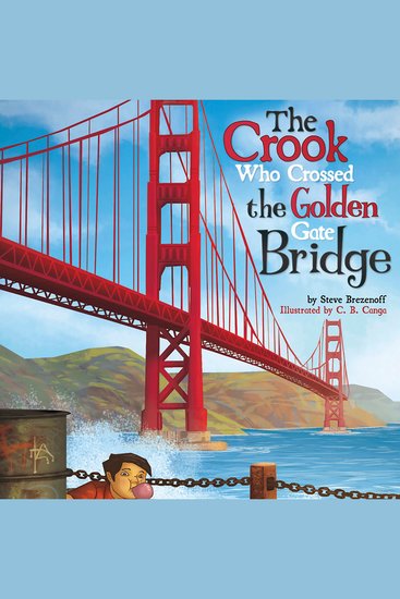 The Crook Who Crossed the Golden Gate Bridge - cover