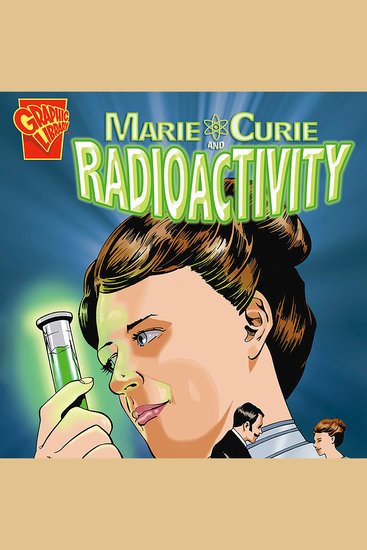 Marie Curie and Radioactivity - cover