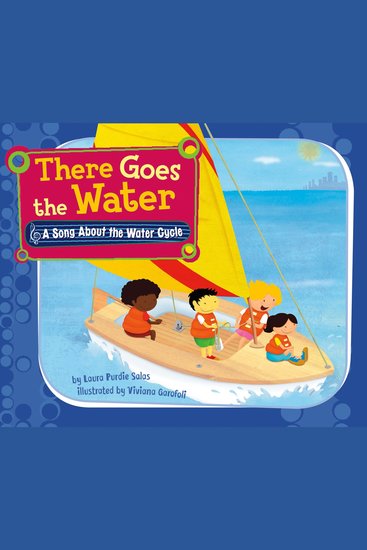 There Goes the Water - A Song About the Water Cycle - cover