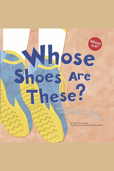 Whose Shoes Are These? - A Look at Workers' Footwear - Slippers Sneakers and Boots - cover