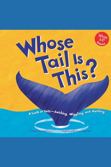 Whose Tail Is This? - A Look at Tails - Swishing Wiggling and Rattling - cover
