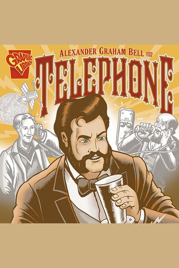 Alexander Graham Bell and the Telephone - cover