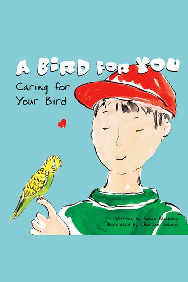 A Bird for You - Caring for Your Bird - cover