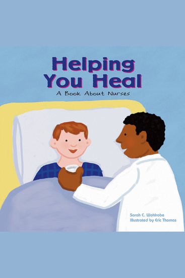 Helping You Heal - A Book About Nurses - cover