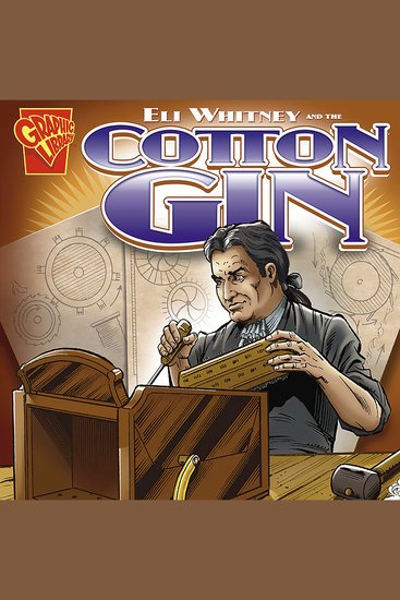 Eli Whitney and the Cotton Gin - cover