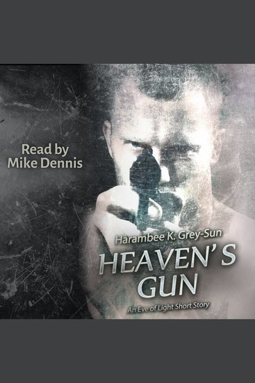 Heaven's Gun - An Eve of Light Short Story - cover