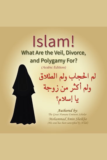 Islam! What are the Veil Divorce and Polygamy for? - cover