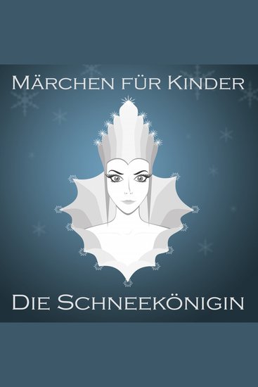 Märchen für Kinder: Die Schneekönigin - cover