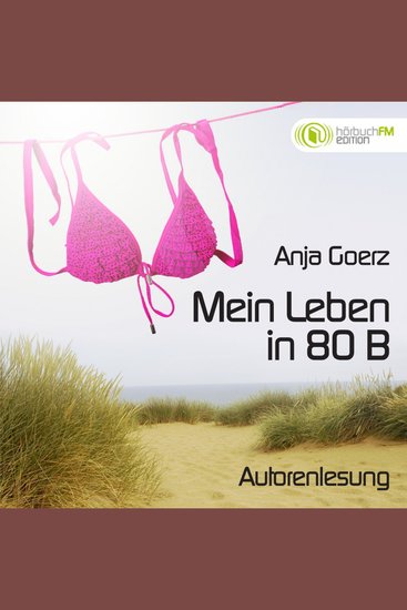 Mein Leben in 80 B (Edition hörbuchFM) - cover
