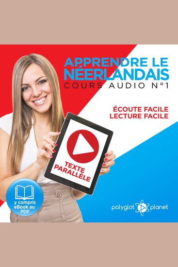 Apprendre le Néerlandais - Écoute Facile - Lecture Facile - Texte Parallèle Cours Audio No 1 [Learn Dutch]: Lire et Écouter des Livres en Néerlandais - cover