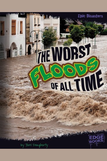 The Worst Floods of All Time - cover